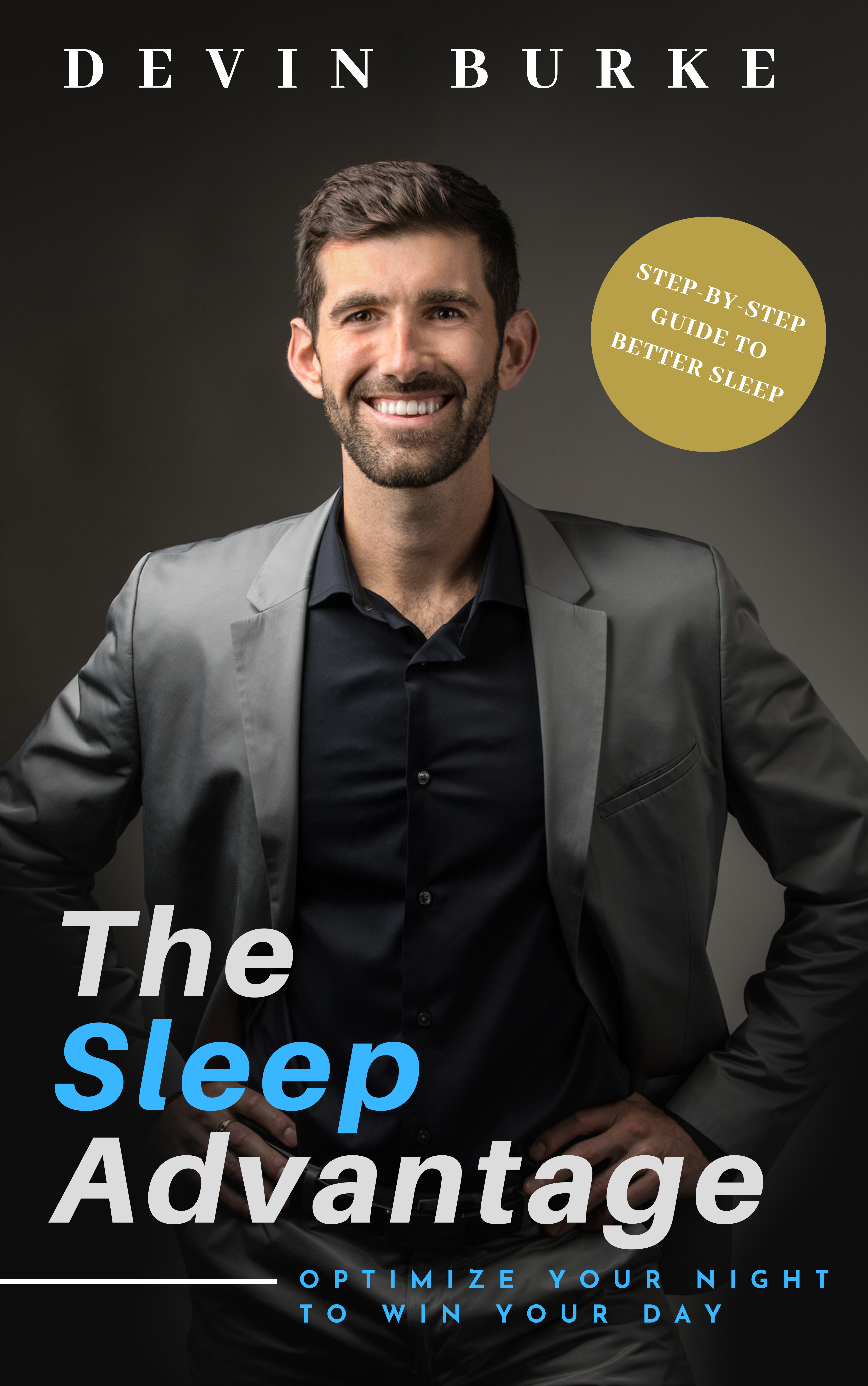 The Sleep Advantage book cover by Devin Burke — bestselling sleep optimization guide